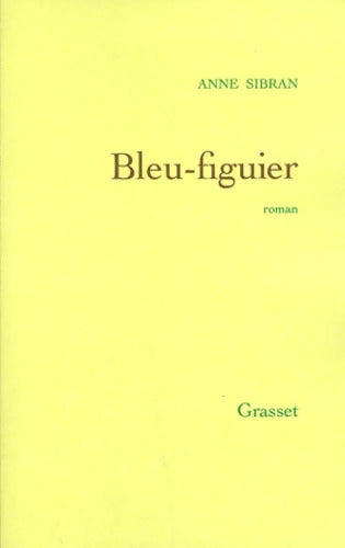 Bleu figuier - Anne Sibran - Livre