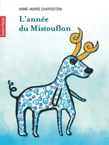L'année du Mistouflon - Anne-Marie Chapouton - Livre