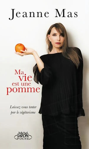 Ma vie est une pomme - Jeanne Mas - Livre
