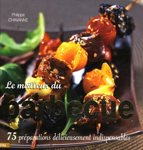 Le meilleur du barbecue - Chavanne-p - Livre