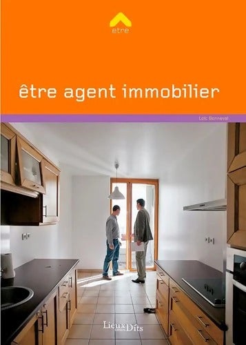 Être agent immobilier - Loïc BONNEVAL - Livre