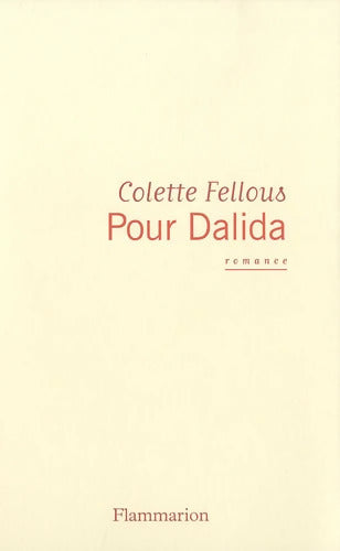 Pour Dalida - Colette Fellous - Livre