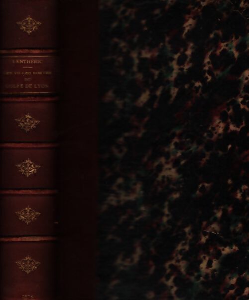 Les villes mortes du golfe de Lyon - Charles Lenthéric - Livre