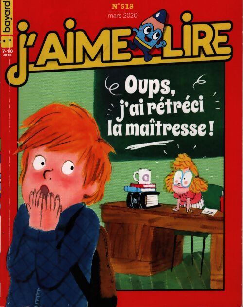 J'aime lire n°518 : Oups, j'ai rétréci la maîtresse - Collectif - Livre