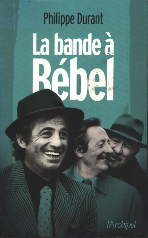 La bande à bébel - Philippe Durant - Livre