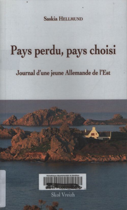 Pays perdu pays choisi - Saskia Hellmund - Livre
