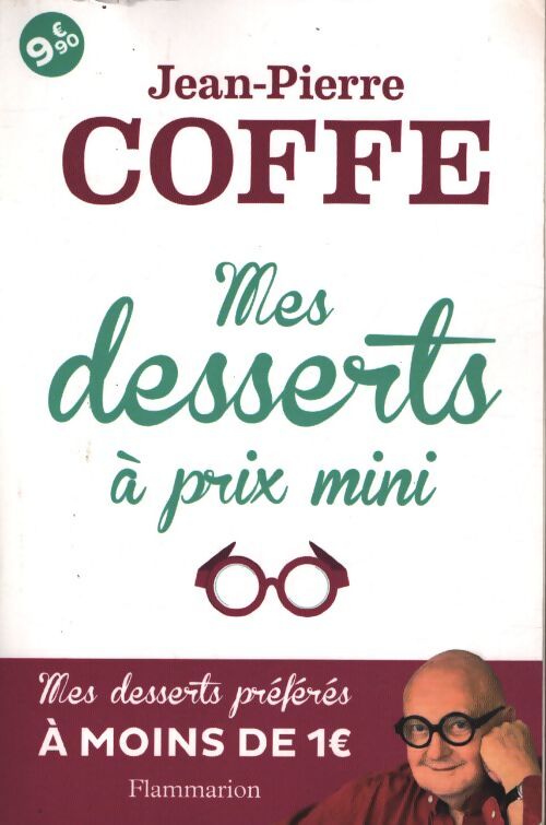Mes desserts à prix mini - Jean-Pierre Coffe - Livre