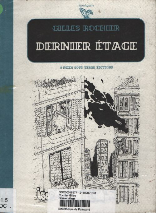 Dernier étage Tome I - Gilles Rochier - Livre
