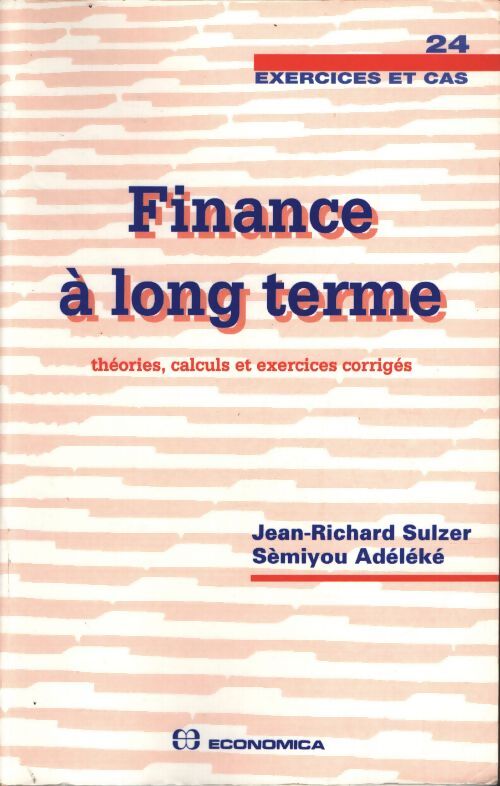 Finance à long terme - Jean-Richard Sulzer - Livre