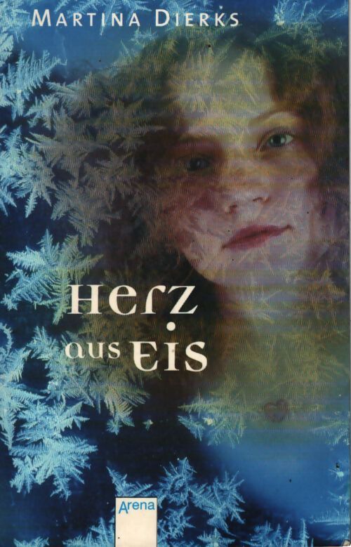 Herz aus eis - Dierks Martina - Livre
