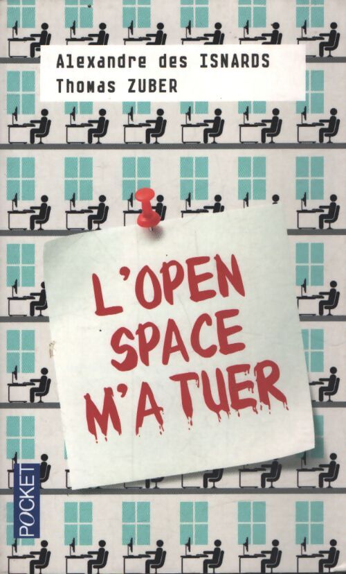 L'open space m'a tuer - Alexandre Des Isnards - Livre