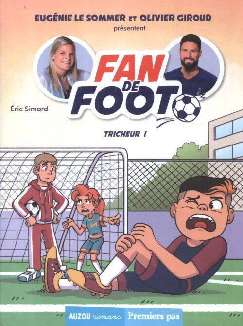 Fan de foot Tome III : Tricheur ! - Eric Simard - Livre