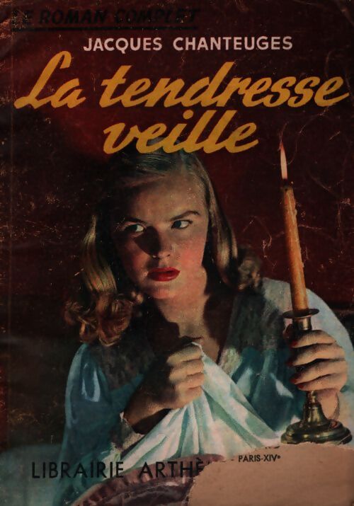 La tendresse veille - Jacques Chanteuges - Livre