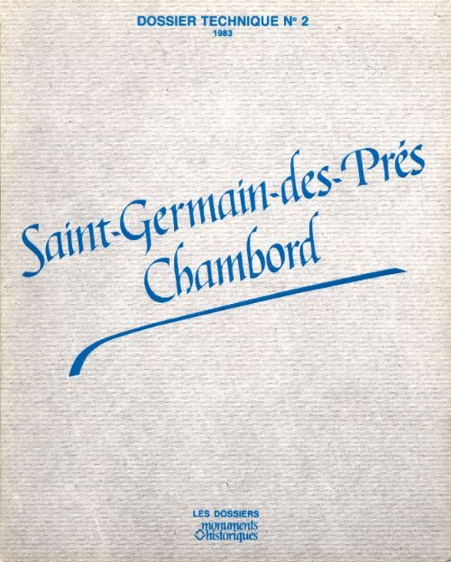 Dossier technique n°2 : Saint-Germain-des-Prés / Chambord - Collectif - Livre