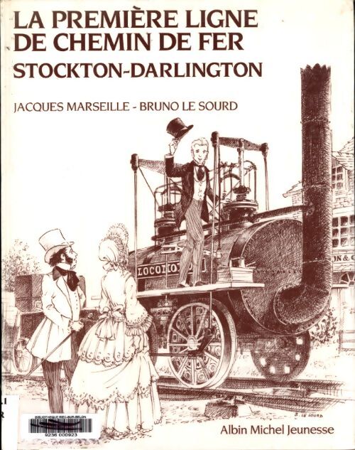 La première ligne de chemin de fer Stocktonn-Darlington - Bruno Le Sourd - Livre