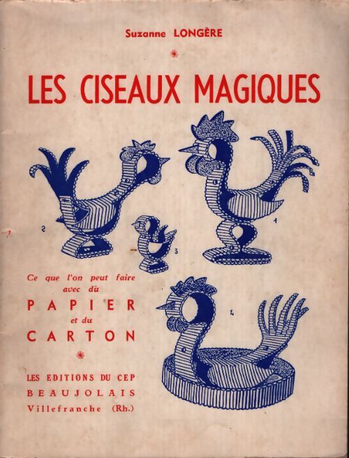 Les ciseaux magiques - Suzanne Longère - Livre
