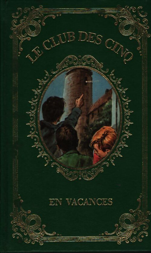 Le club des cinq en vacances - Enid Blyton - Livre