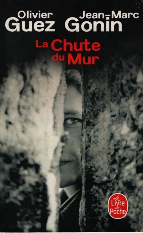 La chute du mur - Olivier Guez - Livre