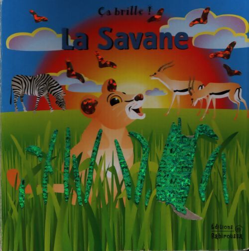 Ca brille ! : La savane - Geneviève Bertrand - Livre