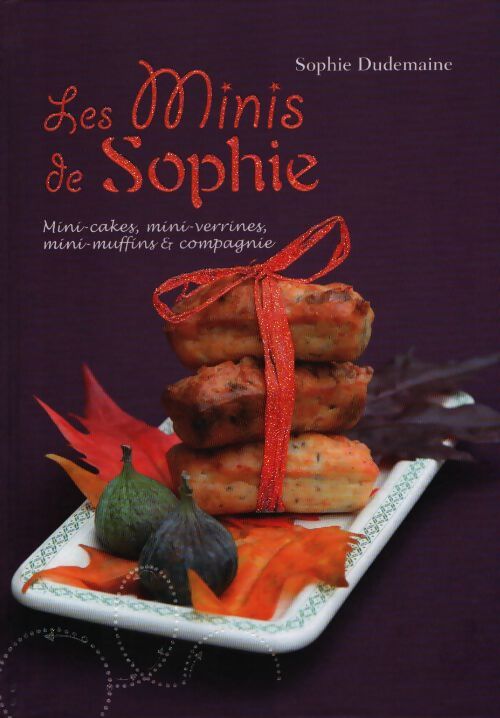 Les minis de Sophie - Sophie Dudemaine - Livre