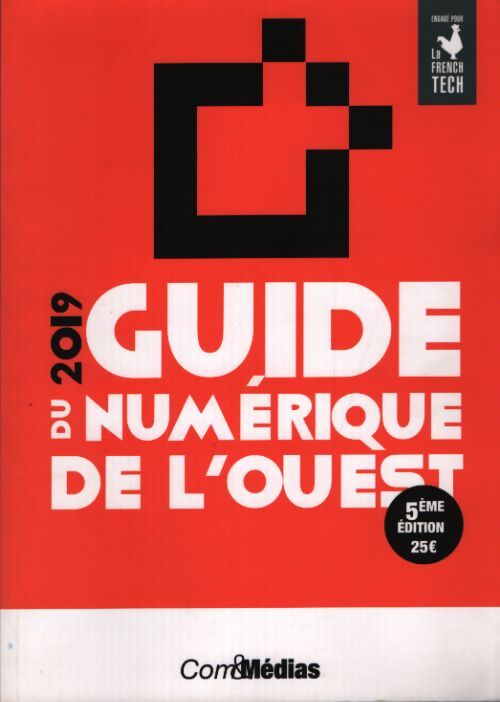 Guide 2019 du numérique de l'Ouest - Collectif - Livre