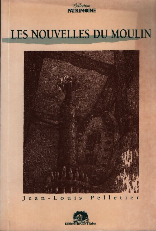 Les nouvelles du moulin - Jean-Louis Pelletier - Livre