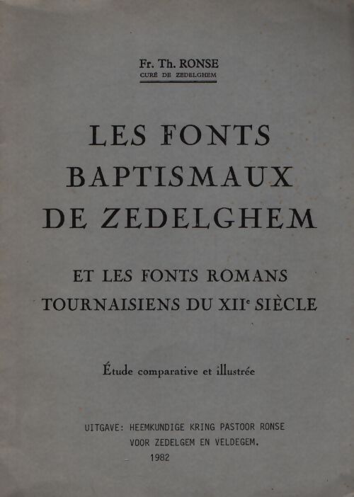 Les fonts baptismaux de Zedelghem - Th Ronse - Livre