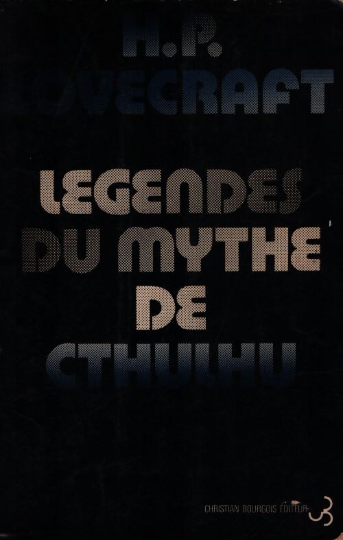 Légendes du mythe de Cthulhu - Howard Philip Lovecraft - Livre