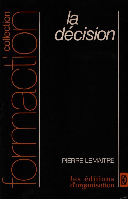 La décision - Pierre Lemaitre - Livre