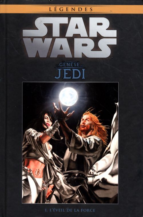 Star Wars - la genèse des jedi Tome I : L'éveil de la force - John Ostrander - Livre