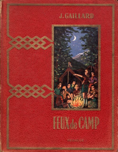 Feux de camp - Jean Gaillard - Livre