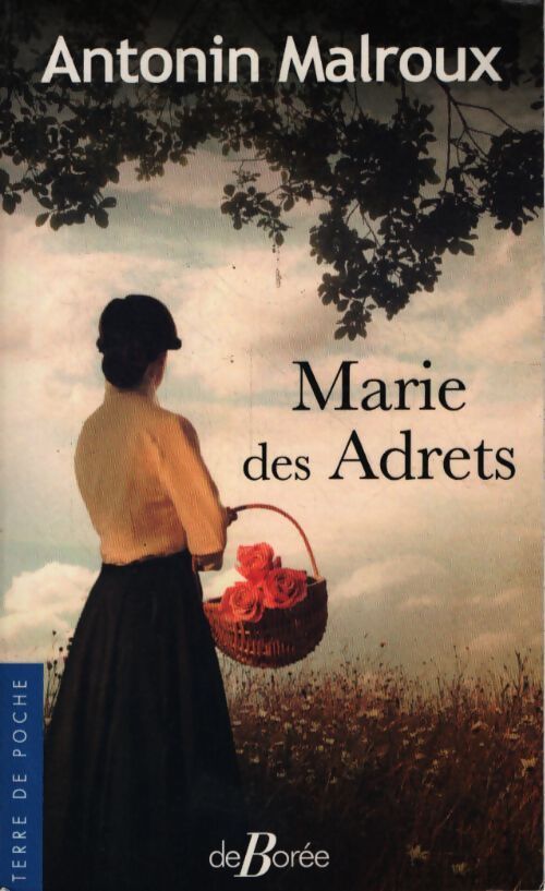 Marie des adrets - Antonin Malroux - Livre