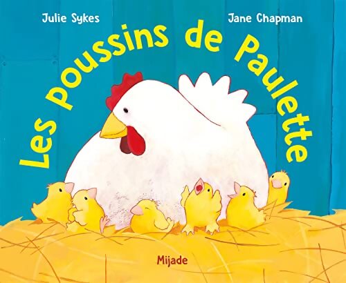 Les poussins de paulette - Julie Sykes - Livre