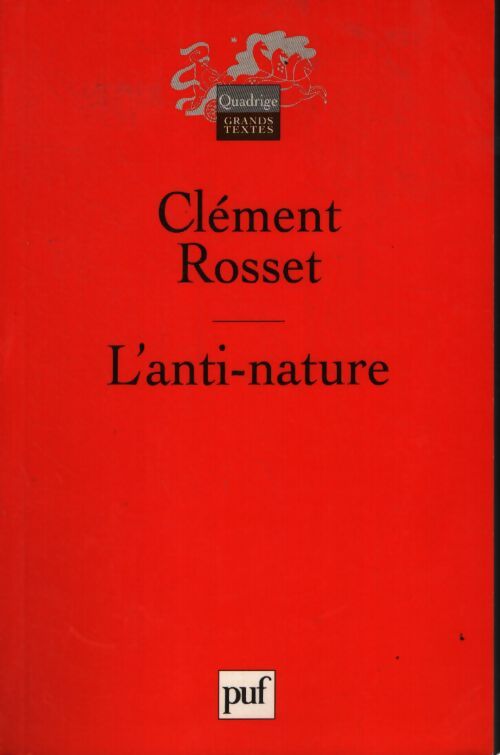 L'anti-nature - Clément Rosset - Livre
