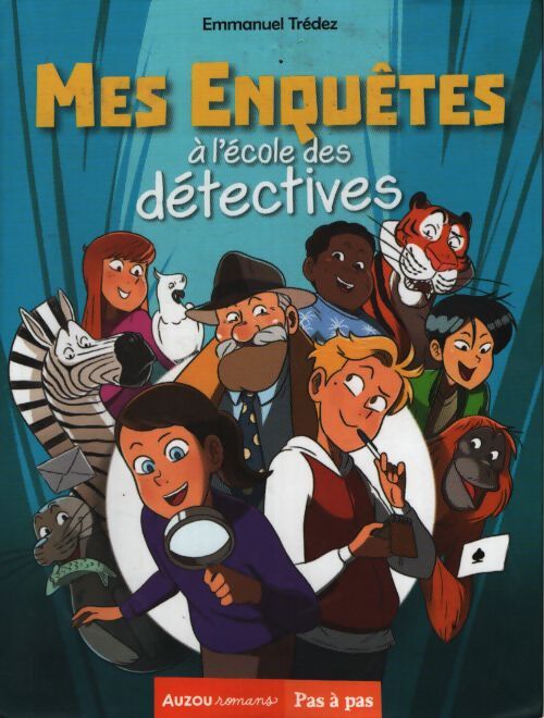 Mes enquêtes à l'école des détectives - Emmanuel Trédez - Livre
