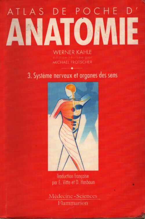 Atlas de poche d'anatomie tome 3 : Système nerveux et organes des sens - Werner Kahle - Livre
