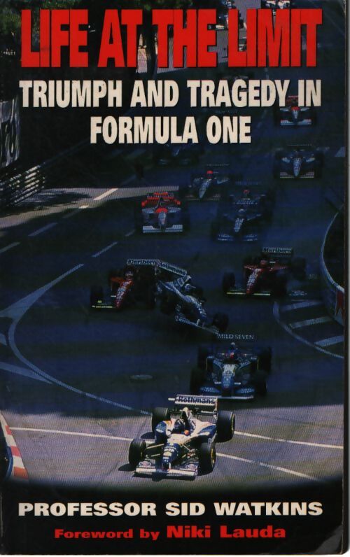 Life at the limit : Triumph and tragedy in formula one - Sid Watkins - Livre