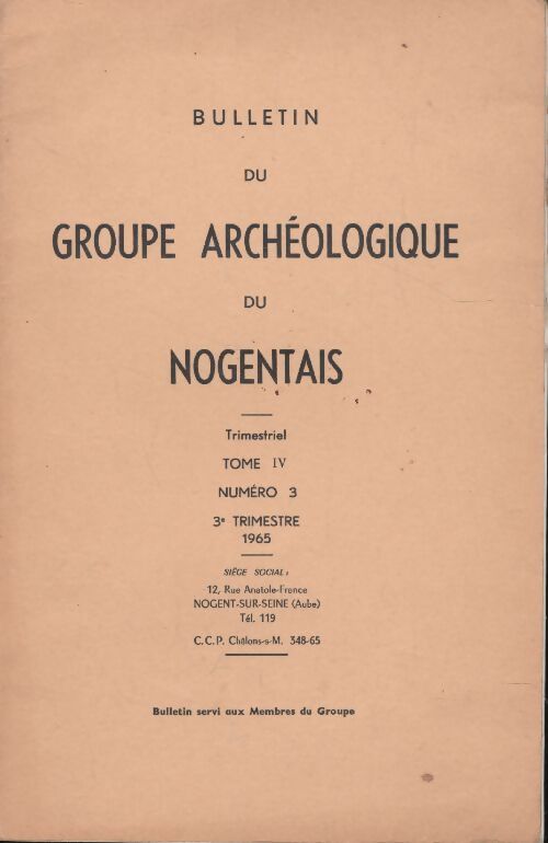 Bulletin du groupe archéologique du nogentais Tome IV n°3 - Collectif - Livre