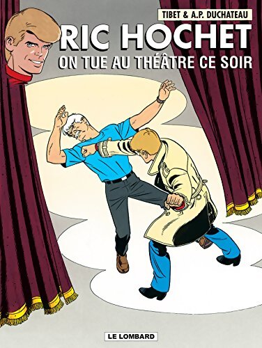 Ric Hochet Tome LXXIII : : On tue au théâtre ce soir - Duchateau - Livre