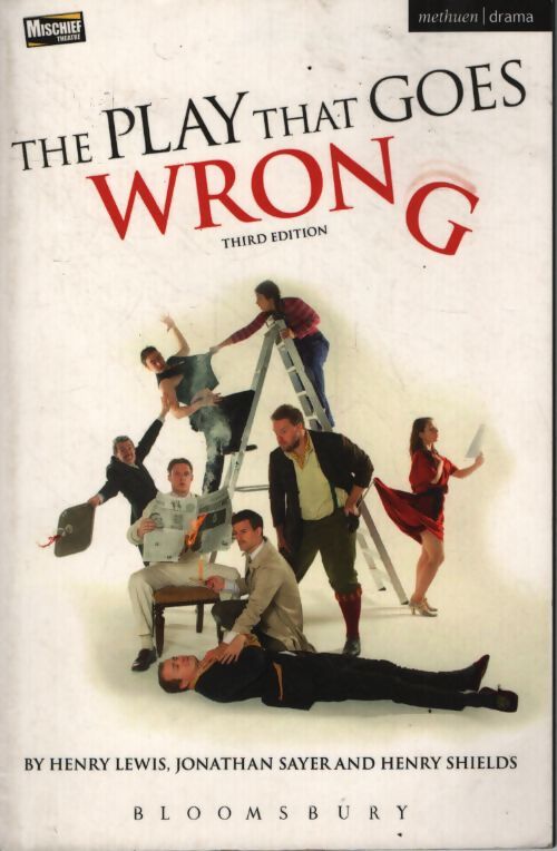 The play that goes wrong : 3rd edition - Henry Lewis - Livre