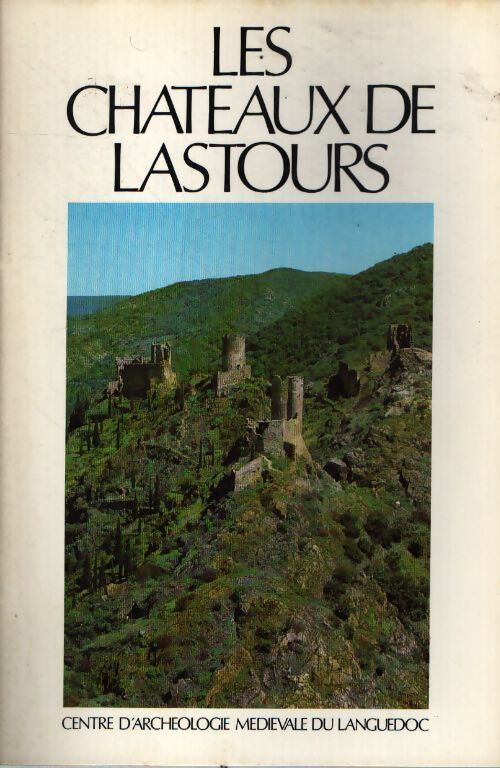 Les châteaux de lastours - Gardel Marie-Elise - Livre