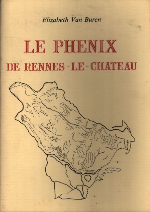 Le phenix de rennes-le-chateau - Van Buren Elizabeth - Livre