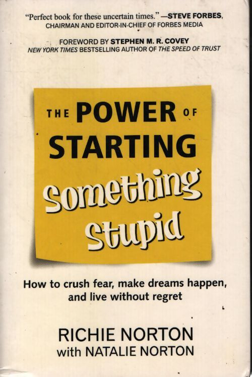 The power of starting something stupid - Richie Norton - Livre