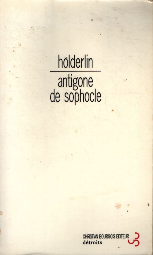 L'antigone de sophocle : Bilingue Français/Allemand - Friedrich Hölderlin - Livre