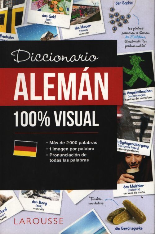 Diccionario de alemán 100% visual Espagnol/Allemand - Larousse Editorial - Livre