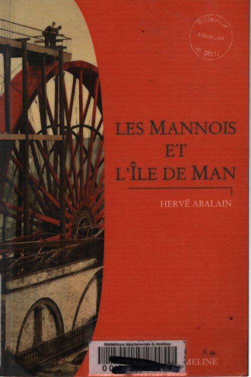 Les mannois et l'île de man - Hervé Abalain - Livre