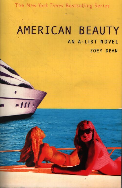 American beauty : An a-list novel - Zoey Dean - Livre