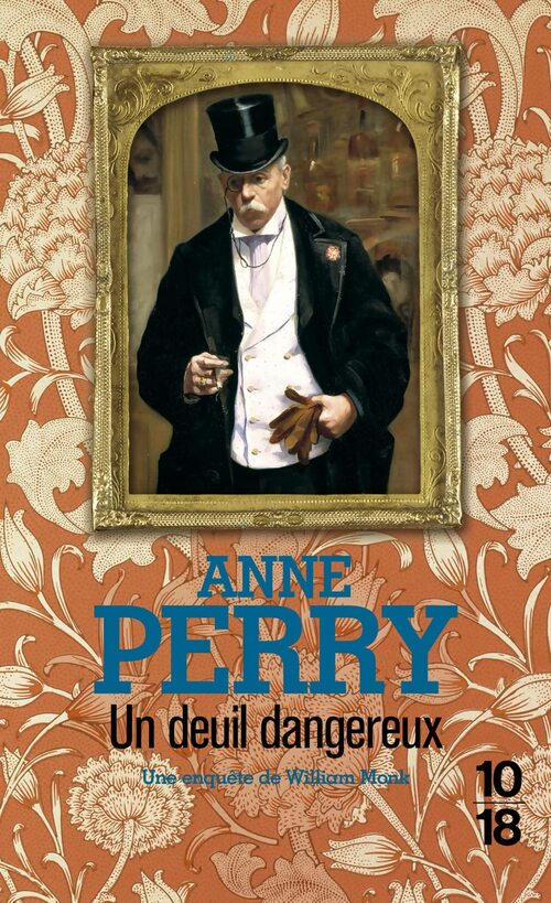 Un deuil dangereux - Anne Perry - Livre