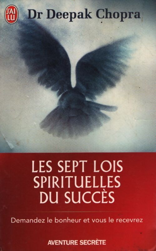 Les sept lois spirituelles du succès - Deepak Chopra - Livre
