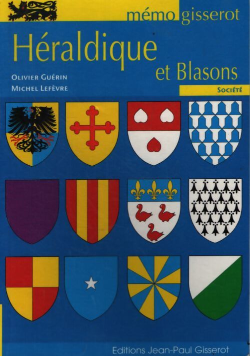 Héraldique et blasons - Olivier Guérin - Livre